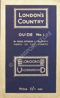 Book cover of London's Country Guide No. 1 - By Road, Stream & Fieldpath, North of the Thames by London's Underground 